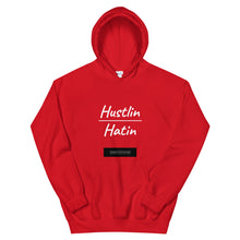 Load image into Gallery viewer, Hustlin Over Hatin Hoodie