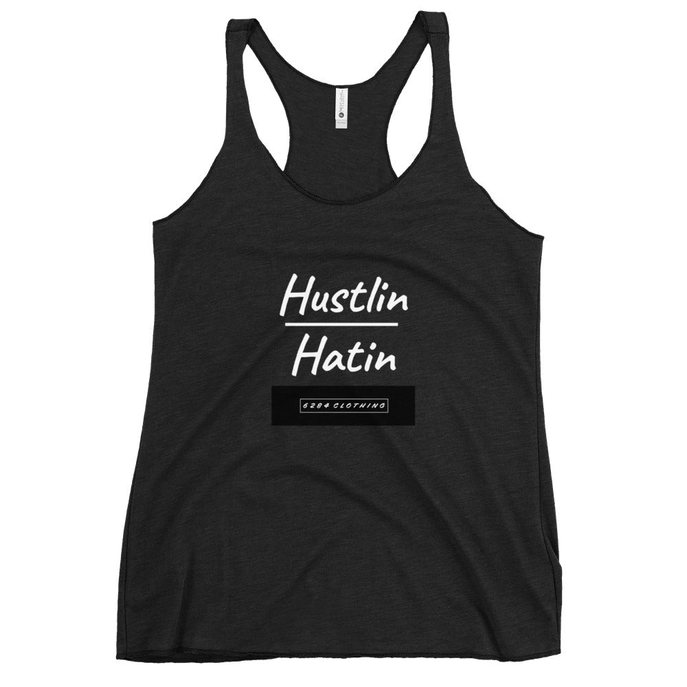 Hustlin over Hatin Tank Top