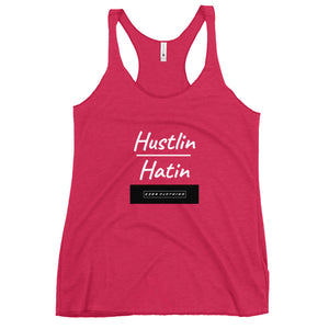 Hustlin over Hatin Tank Top